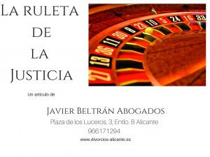 La ruleta de la Justicia